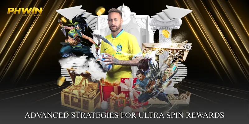 Advanced Strategies for Ultra Spin Rewards