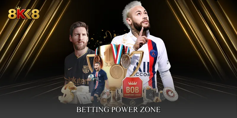 Betting Power Zone