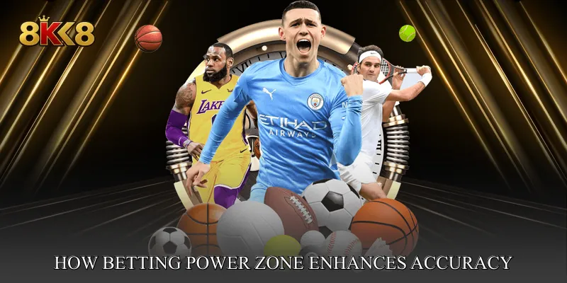 How Betting Power Zone Enhances Accuracy