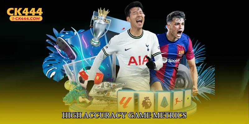 High Accuracy Game Metrics