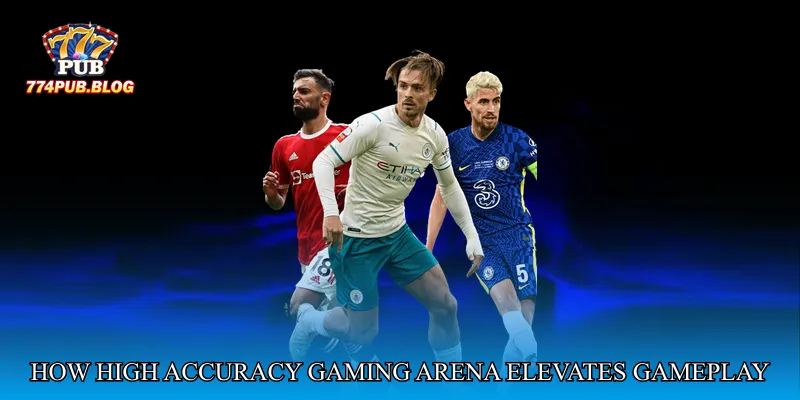 How High Accuracy Gaming Arena Elevates Your Gameplay