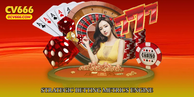 Strategic Betting Metrics Engine