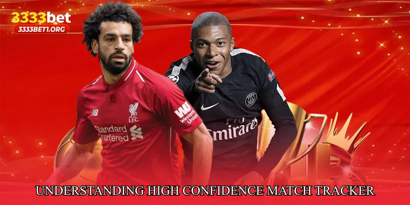 Understanding High Confidence Match Tracker
