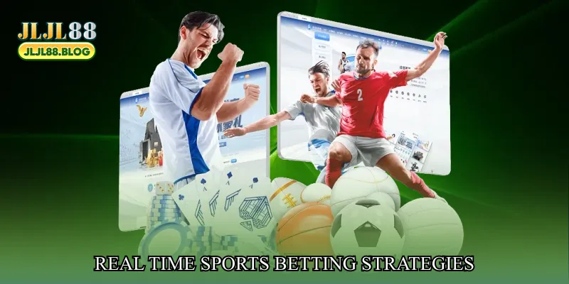 Real Time Sports Betting Strategies