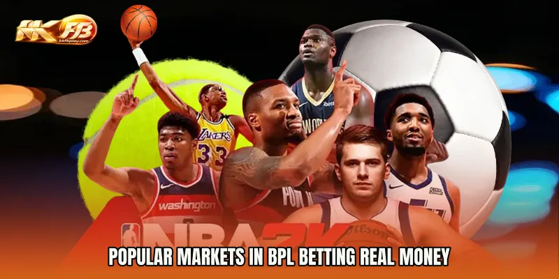 Popular Markets in BPL Betting real money