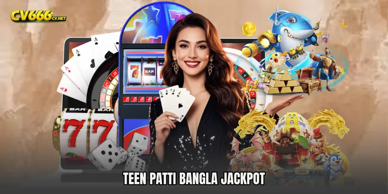 Teen Patti Bangla Jackpot